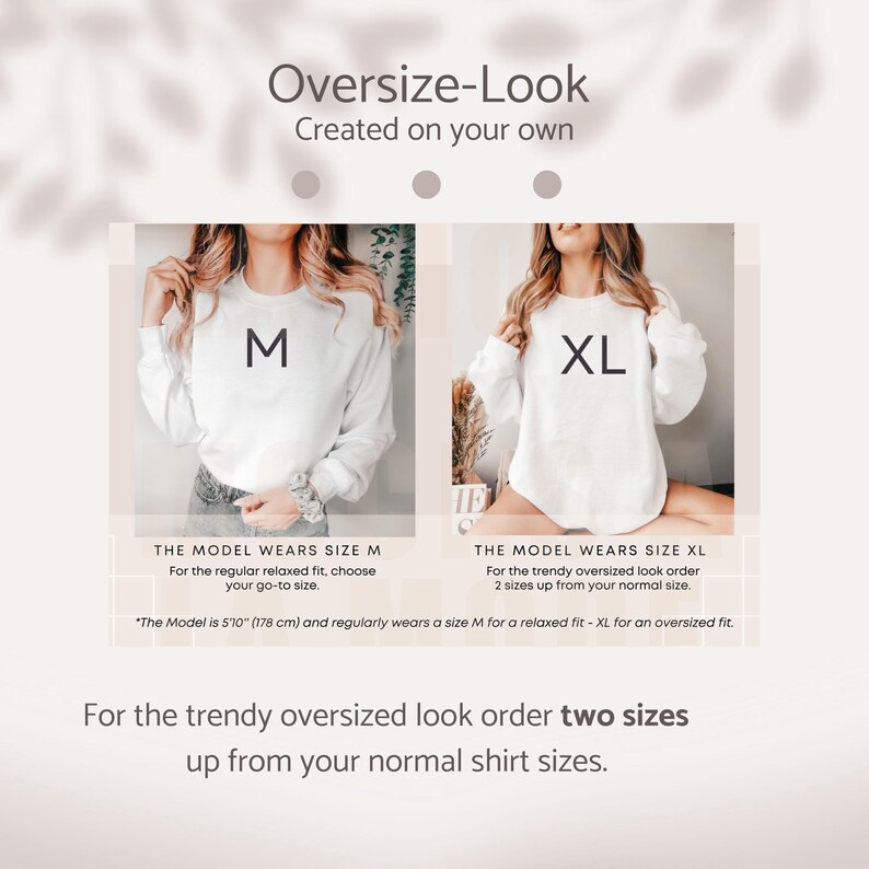 May include: Image showing two models wearing white sweatshirts, one labeled 'M' and the other 'XL'. Text explains how to choose sizes for a relaxed or oversized fit. The model is 5'10" (178 cm) and wears a size M for a relaxed fit and XL for oversized.