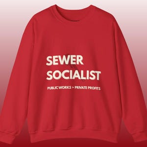 Sewer Socialist Sweatshirt Union Pride Crewneck Public Works Shirt Labor Movement Gift image 1