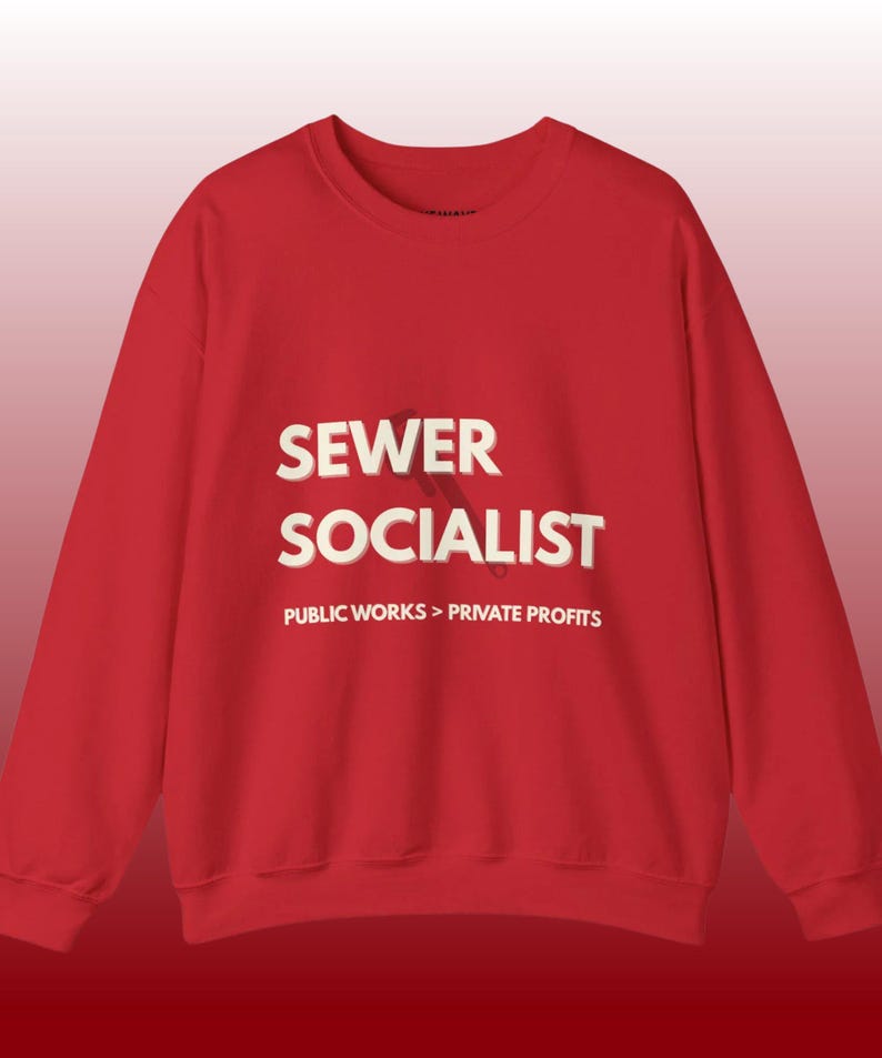 Sewer Socialist Sweatshirt Union Pride Crewneck Public Works Shirt Labor Movement Gift image 1