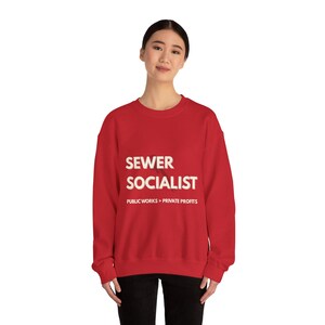 Sewer Socialist Sweatshirt Union Pride Crewneck Public Works Shirt Labor Movement Gift image 2
