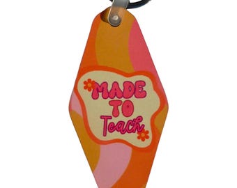 Retro Motel Style Teacher Keychain: 'Made to Teach' Design