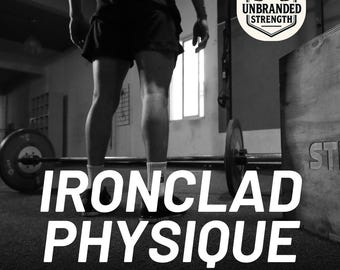 Ironclad Physique - 6 Week Full Body Strength Training Program