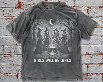 Vintage Girls Will Be Girls Witch Comfort Colors Oversize Shirt, Funny Witch Vintage Shirt,