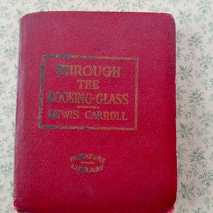 1920s tiny antique book - Through the Looking Glass, Lewis Carroll, John Tenniel, red bound, Miniature Library