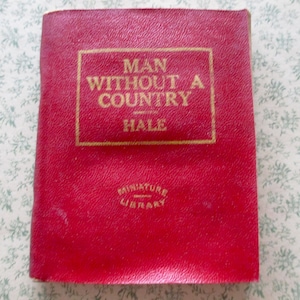 20s tiny antique book - Man Without a Country, Hale, red bound, Miniature Library