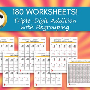 Puede incluir: Se muestran hojas de trabajo para la suma de tres dígitos con reagrupación. La imagen presenta varias páginas con problemas de matemáticas, un lápiz y el texto "180 WORKSHEETS! Triple-Digit Addition with Regrouping". Un perro de dibujos animados está en la esquina superior izquierda.
