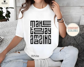 Comfort Colors Make Today Amazing Shirt, Jesus Sweatshirt, Christian Gift, Motivational Sweatshirt, Inspirational Quotes, Teacher Gift Shirt