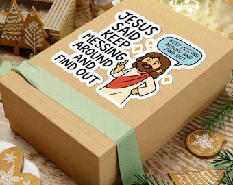Funny Jesus Quote Stickers, Christian Humor Decals, Laptop Stickers