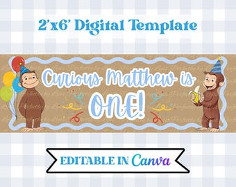 May include: A 2'x6' digital template banner featuring a brown monkey character on each side, one holding balloons and the other a banana. The text reads Curious Matthew is one! with colorful confetti accents on a tan background. Editable in Canva.