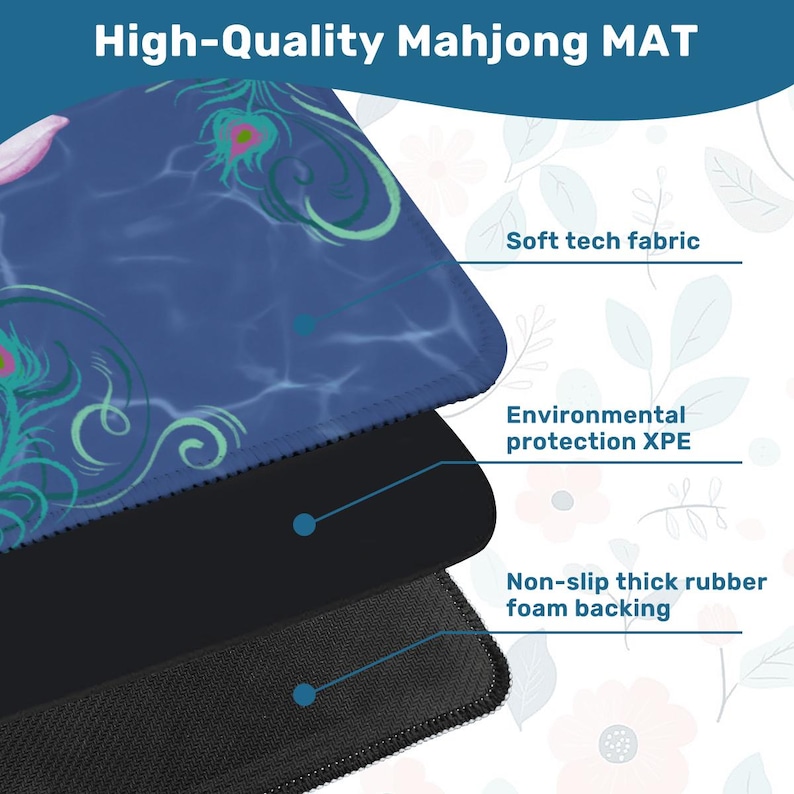 May include: A blue Mahjong mat with a peacock feather design. The mat has a soft tech fabric top layer, environmental protection XPE middle layer, and a non-slip thick rubber foam backing. The text "High-Quality Mahjong MAT" is at the top.