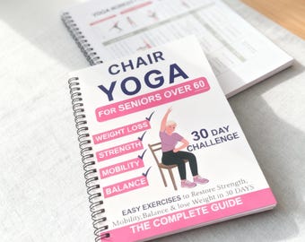 Chair Yoga for Seniors Over 60 – 30 Day Challenge Book