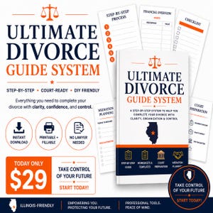 May include: An informational graphic for the "Ultimate Divorce Guide System." The cover of the guide is white with orange and navy blue text. The guide includes a checklist, financial overview, and step-by-step process. The guide is Illinois-friendly.