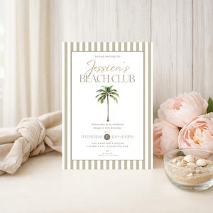 May include: A beach club invitation card with a palm tree illustration. The card has a striped border and includes event details. Soft pink flowers and a bowl of sand are in the background. The text reads 'Jessica's Beach Club'.