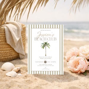 May include: A beach-themed invitation with the text "Jessica's Beach Club" and a palm tree illustration. The invitation is on a sandy beach with seashells, flowers, and a woven basket. The background is the ocean.