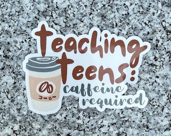 Caffeine Required Teacher Sticker: Funny Coffee Cup Decal