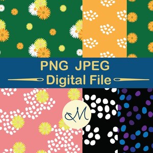 May include: Digital file featuring four patterned designs. One design has a green background with yellow, white, and orange flowers. Another has an orange background with white dots. The third has a pink background with yellow flowers and white dots. The fourth has a black background with white and blue dots. The text "PNG JPEG Digital File" is included.