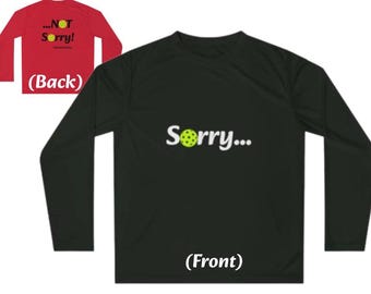 Ropa deportiva unisex para pickleball, protección UV 40+ - ¡Lo sentimos, pero no nos arrepentimos!