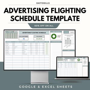 May include: A digital advertising flighting schedule template displayed on a computer monitor and laptop. The template includes sections for campaign details, budget, and advertising channel overview. The text on the image reads "ADVERTISING FLIGHTING SCHEDULE TEMPLATE" and "60% OFF ON ALL".