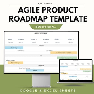 以下が含まれることがあります： コンピューターモニターとラップトップに表示されたデジタル製品ロードマップテンプレート。「Agile Product Roadmap Template」の文字と60％オフのプロモーション。ロードマップには、スプリント、機能、チームの役割が含まれています。テンプレートはGoogle＆Excelシート用です。