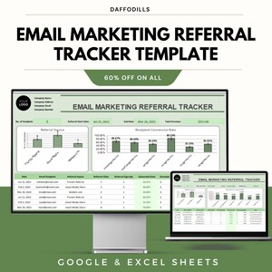 Könnte beinhalten: Eine digitale Marketingvorlage mit dem Titel "EMAIL MARKETING REFERRAL TRACKER TEMPLATE" in Grün und Weiß. Die Vorlage wird auf einem Desktop-Computer und einem Laptop mit Diagrammen und Datentabellen angezeigt. Der Text "60% OFF ON ALL" ist ebenfalls sichtbar.