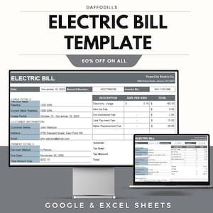 May include: An electric bill template from Daffodils, displayed on a computer monitor and a laptop. The template includes details such as usage, customer information, and payment details. The text reads "ELECTRIC BILL TEMPLATE" and "60% OFF ON ALL".
