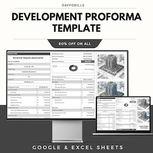 May include: A computer monitor and laptop display a development proforma template. The text on the screen includes "Development Proforma Template" and "60% Off On All." The template includes financial data and architectural renderings. The bottom of the image reads "Google & Excel Sheets."