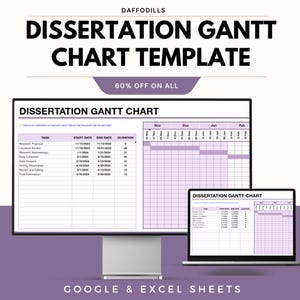 May include: A computer monitor and laptop display a dissertation Gantt chart template. The template includes task lists, start and end dates, and durations. The image also features the text "60% OFF ON ALL" and "GOOGLE & EXCEL SHEETS."