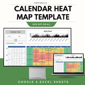 Può includere: Un monitor di computer e un laptop mostrano un modello di mappa termica del calendario. Il modello include un grafico del calendario e un grafico del calore giornaliero, con una griglia con codice colore. Il testo recita "CALENDAR HEAT MAP TEMPLATE" e "60% OFF ON ALL". Il testo in basso dice "GOOGLE & EXCEL SHEETS".