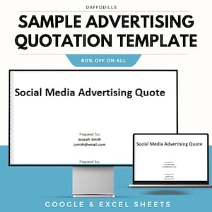 May include: A digital advertisement for a "Sample Advertising Quotation Template" with the text "60% OFF ON ALL". The image shows a computer monitor and a laptop displaying a "Social Media Advertising Quote" template. The bottom of the image says "GOOGLE & EXCEL SHEETS".