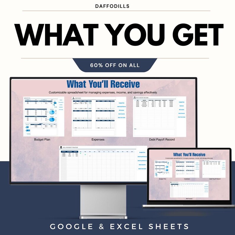 May include: A computer monitor and laptop displaying spreadsheet templates for budgeting, expenses, and debt management. The image includes the text "WHAT YOU GET" and "60% OFF ON ALL". The bottom of the image reads "GOOGLE & EXCEL SHEETS".