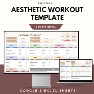 May include: Aesthetic workout template displayed on a computer monitor and laptop. The template includes a workout schedule with exercises, sets, and reps. The text "Aesthetic Workout Template" is at the top, with "60% OFF ON ALL" below it. The bottom text reads "GOOGLE & EXCEL SHEETS."