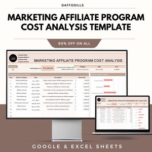 May include: A computer monitor and laptop display a marketing affiliate program cost analysis template. The template includes expense categories, dates, descriptions, and costs. The image also includes the text "60% OFF ON ALL" and "GOOGLE & EXCEL SHEETS".