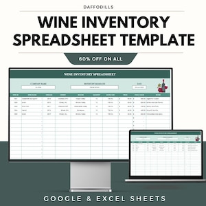 May include: A digital wine inventory spreadsheet template displayed on a computer monitor and laptop. The template includes fields for wine name, vintage, quantity, and price. The text "WINE INVENTORY SPREADSHEET TEMPLATE" is at the top, with "60% OFF ON ALL" below it.
