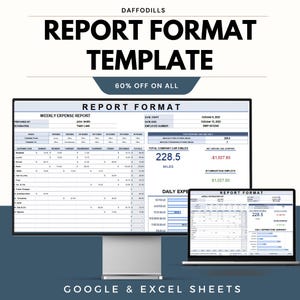 May include: A digital display of a weekly expense report template, labeled "Report Format," with the text "60% OFF ON ALL." The template is shown on a computer monitor and a laptop, with the words "Google & Excel Sheets" at the bottom.