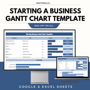 May include: A digital template for starting a business, displayed on a desktop monitor and laptop. The text reads "STARTING A BUSINESS GANTT CHART TEMPLATE" with a 60% off promotion. The template is for Google & Excel Sheets.