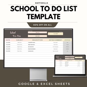 May include: A digital school to-do list template displayed on a computer monitor and laptop. The template includes fields for date, subject, description, notes, and status. The text "SCHOOL TO DO LIST TEMPLATE" is at the top, with "60% OFF ON ALL" below it.