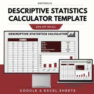 May include: A computer monitor and laptop display a descriptive statistics calculator template. The template includes data tables, charts, and the text "DESCRIPTIVE STATISTICS CALCULATOR TEMPLATE". The image also includes the text "GOOGLE & EXCEL SHEETS".
