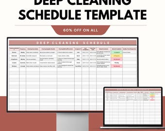 May include: A digital deep cleaning schedule template displayed on a computer monitor and laptop. The template includes sections for tasks, frequency, and notes. Text on the image reads "DEEP CLEANING SCHEDULE TEMPLATE" and "60% OFF ON ALL". The template is for Google & Excel Sheets.