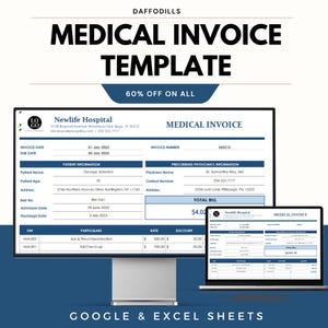 May include: A digital medical invoice template displayed on a computer monitor and a laptop. The template includes fields for patient information, invoice details, and a total bill. Text on the image reads "MEDICAL INVOICE TEMPLATE" and "60% OFF ON ALL."