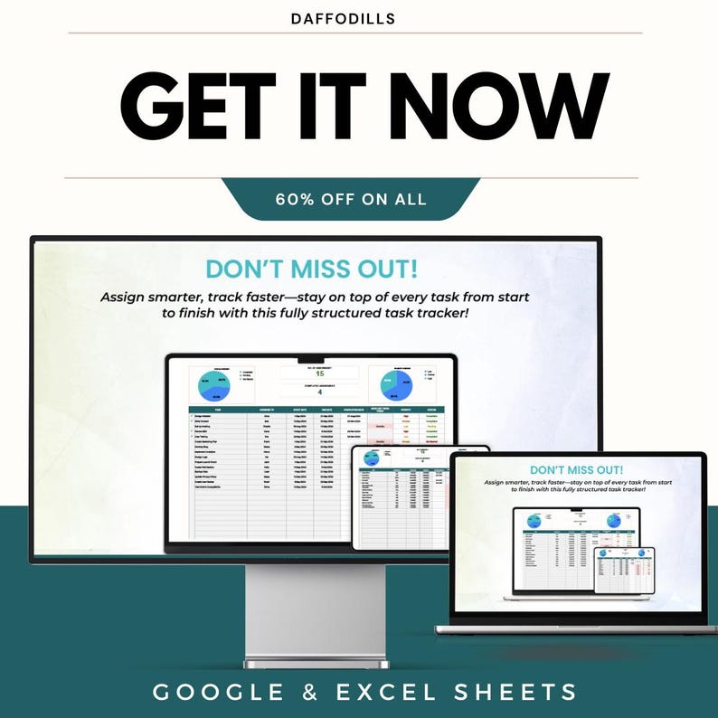 May include: A promotional image for Daffodils featuring the text "GET IT NOW" and "60% OFF ON ALL." The image showcases a task tracker on a desktop monitor, tablet, and laptop. The text "DON'T MISS OUT!" and "GOOGLE & EXCEL SHEETS" are also visible.