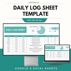 May include: A digital daily log sheet template displayed on a computer monitor and laptop. The template includes sections for time, task descriptions, and completion status. The image also features a pie chart and the text "60% OFF ON ALL".
