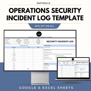May include: A digital template for an Operations Security Incident Log, shown on a computer monitor and a laptop. The template includes fields for incident details and verification. The text reads "OPERATIONS SECURITY INCIDENT LOG TEMPLATE" and "60% OFF ON ALL".