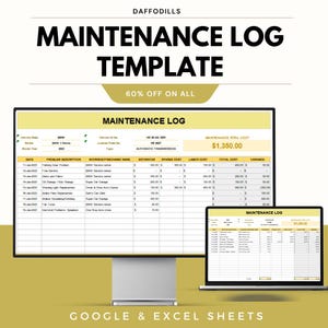 May include: A digital maintenance log template displayed on a computer monitor and a laptop. The template includes fields for vehicle information, problem descriptions, and cost breakdowns. The text "MAINTENANCE LOG TEMPLATE" is prominently displayed, with "60% OFF ON ALL" below it.