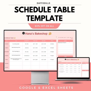May include: A digital schedule table template on a computer monitor and laptop. The template is for Hana's Bakeshop and includes a weekly schedule with tasks, due dates, and notes. The image also includes the text "60% OFF ON ALL" and "GOOGLE & EXCEL SHEETS."
