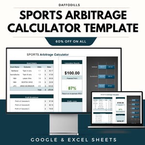 May include: A computer monitor and laptop display a sports arbitrage calculator template. The template shows event details, calculation results, and profit breakdowns. The text on the screen reads "SPORTS ARBITRAGE CALCULATOR TEMPLATE" and "GOOGLE & EXCEL SHEETS".
