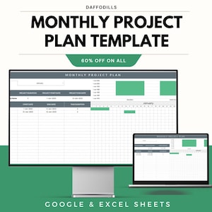 May include: A digital template for a monthly project plan, displayed on a desktop monitor and a laptop. The template features a grid layout with sections for project duration, start and end dates, and task duration. The text "MONTHLY PROJECT PLAN TEMPLATE" is at the top.