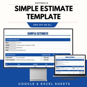 May include: A computer monitor and laptop displaying a simple estimate template. The template includes sections for customer information and project details. The screen shows the text "SIMPLE ESTIMATE" and "GOOGLE & EXCEL SHEETS". The image also displays the text "60% OFF ON ALL".