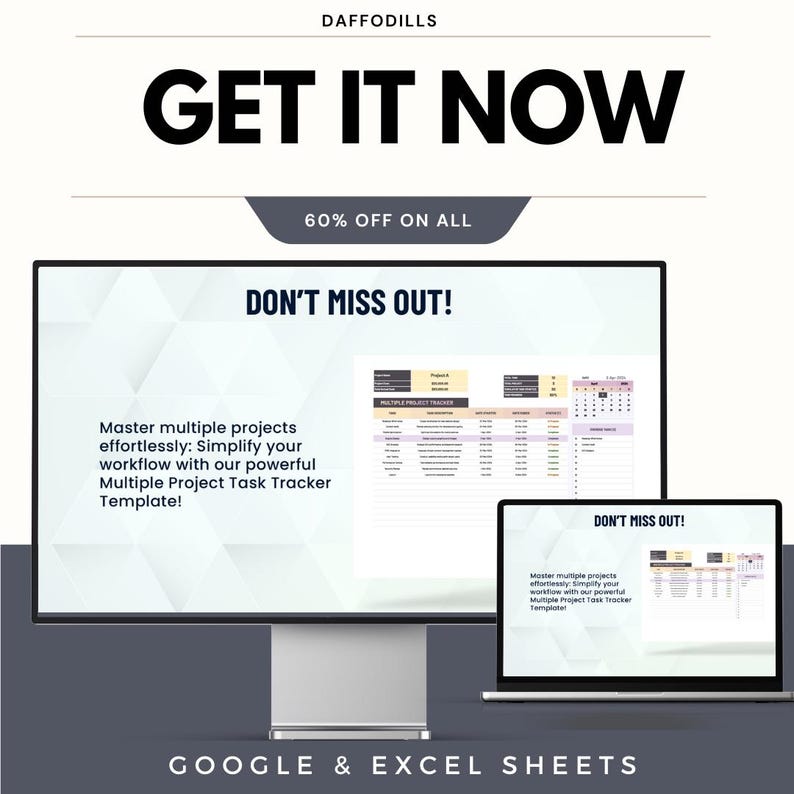 May include: A digital product advertisement featuring a computer monitor and laptop displaying a project task tracker template. The text "GET IT NOW" and "60% OFF ON ALL" are prominent. The template is designed for Google & Excel Sheets.