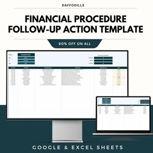 May include: A computer monitor and laptop display a financial procedure follow-up action template. The text includes "DAFFODILLS", "FINANCIAL PROCEDURE FOLLOW-UP ACTION TEMPLATE", "60% OFF ON ALL", and "GOOGLE & EXCEL SHEETS". The template is a spreadsheet.