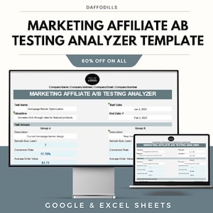 Peut inclure: Un modèle de marketing numérique affiché sur un ordinateur de bureau et un ordinateur portable. Le modèle est intitulé "MARKETING AFFILIATE A/B TESTING ANALYZER TEMPLATE" et comprend des graphiques d'analyse de données. L'image comprend également le texte "60% OFF ON ALL" et "GOOGLE & EXCEL SHEETS".